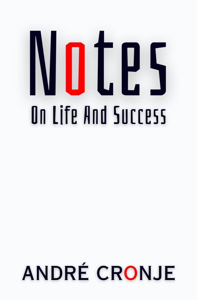 Notes on Life and Success